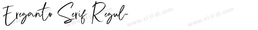 Ereganto Serif Regul字体转换 Ereganto Serif Regul字体转换